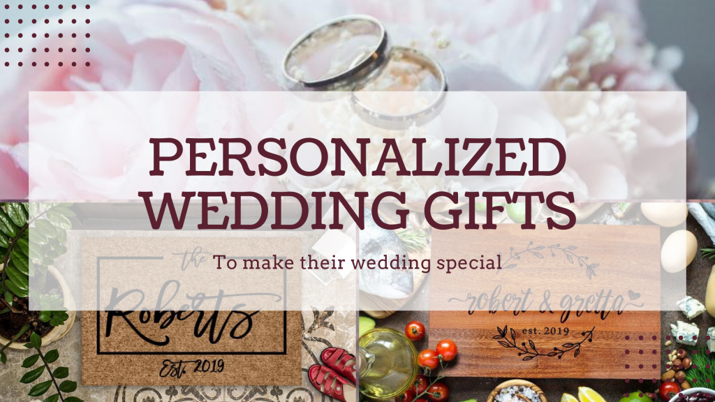 Personalized Wedding Gifts